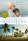 Das Leuchten der Erinnerung: das Buch zum Film mit Helen Mirren und Donald Sutherland.