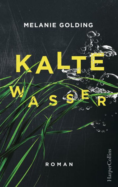 Kalte Wasser Mysterythriller By Melanie Golding Nook Book Ebook Barnes Noble
