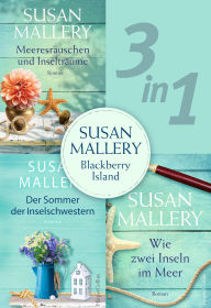 Title: Susan Mallery - Blackberry Island (3 in 1) (Barefoot Season/ Three Sisters/ Evening Stars), Author: Susan Mallery