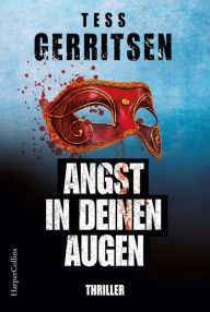 Title: Angst in deinen Augen, Author: Tess Gerritsen