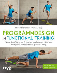 Title: Programmdesign im Functional Training: Individuelle Trainingsinhalte für optimale Ergebnisse, Author: Eberhard Schlömmer