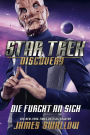 Star Trek - Discovery 3: Die Furcht an sich: Roman zur TV-Serie