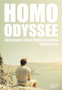 Homo-Odyssee: Abenteuer eines Weltreisenden