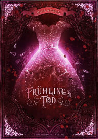 Title: Frühlings Tod, Author: Julia Adrian