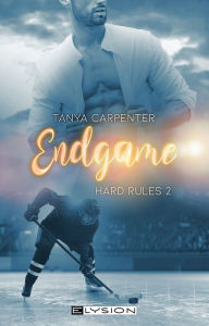 Title: Endgame: Hard Rules 2, Author: Tanya Carpenter