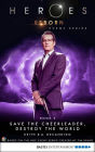 Heroes Reborn - Book 5: Save The Cheerleader, Destroy The World. Event Series