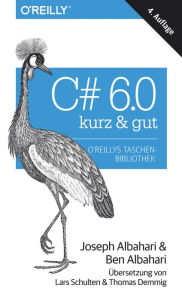 Title: C# 6.0 - kurz & gut, Author: Joseph Albahari