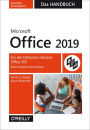 Microsoft Office 2019 - Das Handbuch: Für alle Editionen inklusive Office 365
