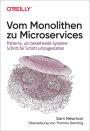 Vom Monolithen zu Microservices: Patterns, um bestehende Systeme Schritt für Schritt umzugestalten