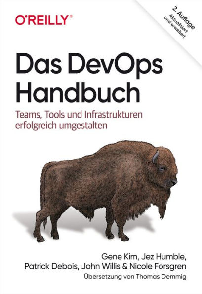 Das DevOps-Handbuch: Teams, Tools und Infrastrukturen erfolgreich umgestalten