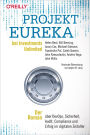 Projekt Eureka bei Investments Unlimited: Der Roman über DevOps, Sicherheit, Audit, Compliance und Erfolg im digitalen Zeitalter