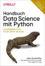 Handbuch Data Science mit Python: Grundlegende Tools für die Arbeit mit Daten
