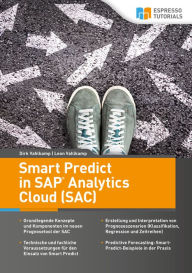 Title: Smart Predict in SAP Analytics Cloud, Author: Dirk Vahlkamp