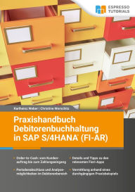 Title: Praxishandbuch Debitorenbuchhaltung in SAP S/4HANA (FI-AR), Author: Karlheinz Weber