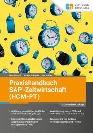 Title: Praxishandbuch SAP-Zeitwirtschaft (HCM-PT) - 2., erweiterte Auflage, Author: Udo Walsch