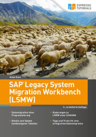 Title: SAP Legacy System Migration Workbench (LSMW) - 2., erweiterte Auflage, Author: Antje Kunz