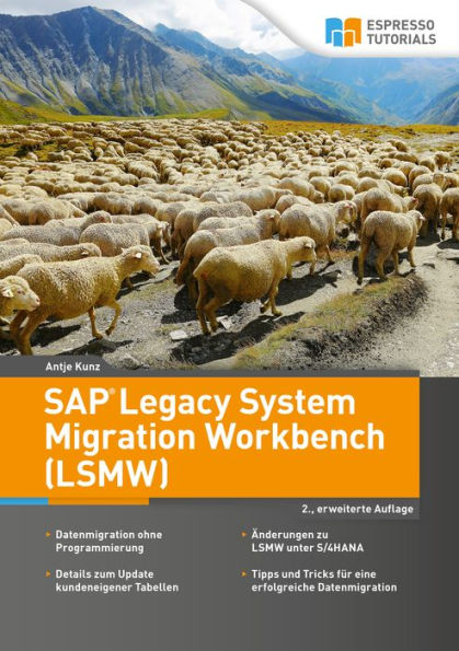 SAP Legacy System Migration Workbench (LSMW) - 2., erweiterte Auflage