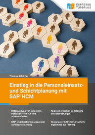 Title: Einstieg in die Personaleinsatz- und Schichtplanung mit SAP HCM, Author: Thomas Schüttler