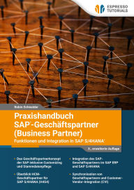 Title: Praxishandbuch SAP - Geschäftspartner (Business Partner) - Funktionen und Integration in SAP S/4HANA, Author: Robin Schneider