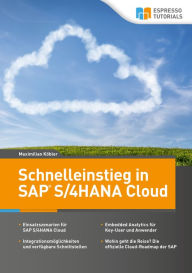 Title: Schnelleinstieg in SAP S/4HANA Cloud, Author: Maximilian Köbler