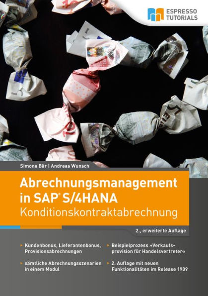 Abrechnungsmanagement in SAP S/4HANA - Konditionskontraktabrechnung (2., erweiterte Auflage)