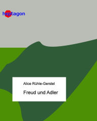 Title: Freud und Adler, Author: Alice Rühle-Gerstel