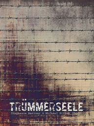 Title: TrümmerSeele, Author: Stephanie Mattner