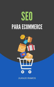 Title: SEO para Ecommerce, Author: Juanjo Ramos