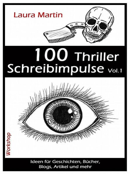 100 Thriller Schreibimpulse Vol.1