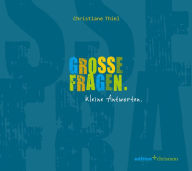 Title: Grosse Fragen. Kleine Antworten.: Das Konfi-Buch, Author: Christiane Thiel