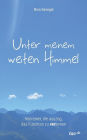 Unter meinem weiten Himmel