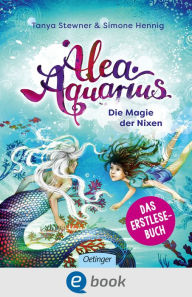 Title: Alea Aquarius. Die Magie der Nixen, Author: Tanya Stewner