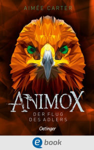 Title: Animox 5. Der Flug des Adlers, Author: Aimée Carter