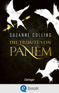 Title: Die Tribute von Panem 1-3: Gesamtausgabe, Author: Suzanne Collins