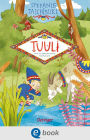 Tuuli, das Wichtelmädchen 1. Tuuli und die geheimnisvolle Flaschenpost: Hyggelige Wichtelgeschichte mit vielen farbigen Illustrationen zum Vorlesen ab 6