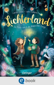 Title: Lichterland 2. Die Reise durch die magischen Berge, Author: Carolin Jelden