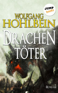Title: Der Drachent ter: Roman, Author: Wolfgang Hohlbein