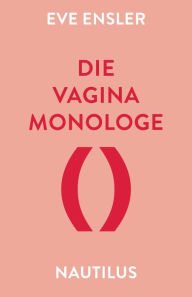 Title: Die Vagina-Monologe, Author: Eve Ensler
