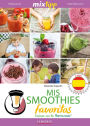 MIXtipp: Mis Smoothies favoritos (español): cocinar con la Thermomix TM 5 & TM 31