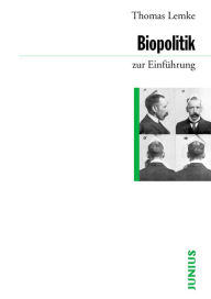 Title: Biopolitik zur Einführung, Author: Thomas Lemke