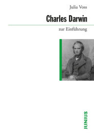 Title: Charles Darwin zur Einführung, Author: Julia Voss