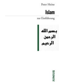 Title: Islam zur Einführung, Author: Peter Heine