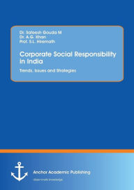 Title: Corporate Social Responsibility in India. Trends, Issues and Strategies, Author: Sateesh Gouda M