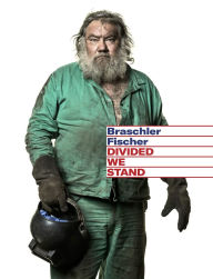Title: Braschler Fischer - Divided we stand, Author: Andreas Ross