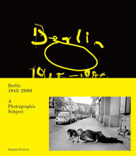 Title: Berlin 1945 - 2000: A Photographic Subject, Author: Berlin Reinbeckhallen