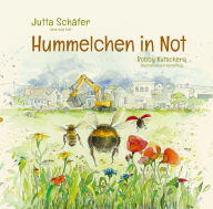 Title: Hummelchen in Not, Author: Jutta Schäfer