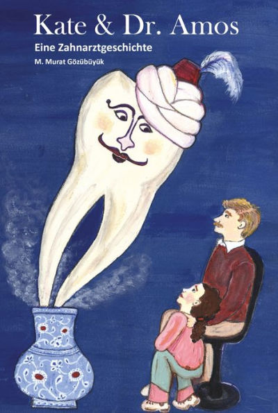 Kate & Dr. Amos: Eine Zahnarztgeschichte