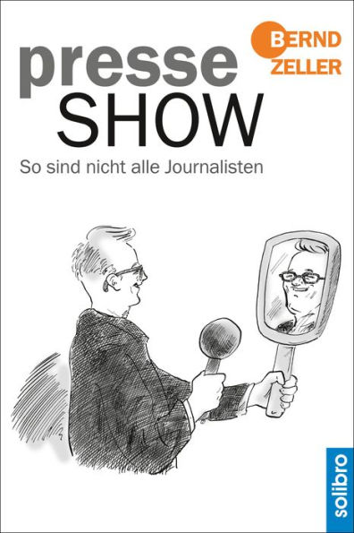 Presseshow: So sind nicht alle Journalisten