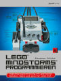 LEGO® MINDSTORMS® programmieren: Robotikprogrammierung mit grafischen Blöcken, Basic und Java fu?r LEGO EV3