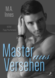 Title: Master aus Versehen: The Accidental Master 1, Author: M.A. Innes